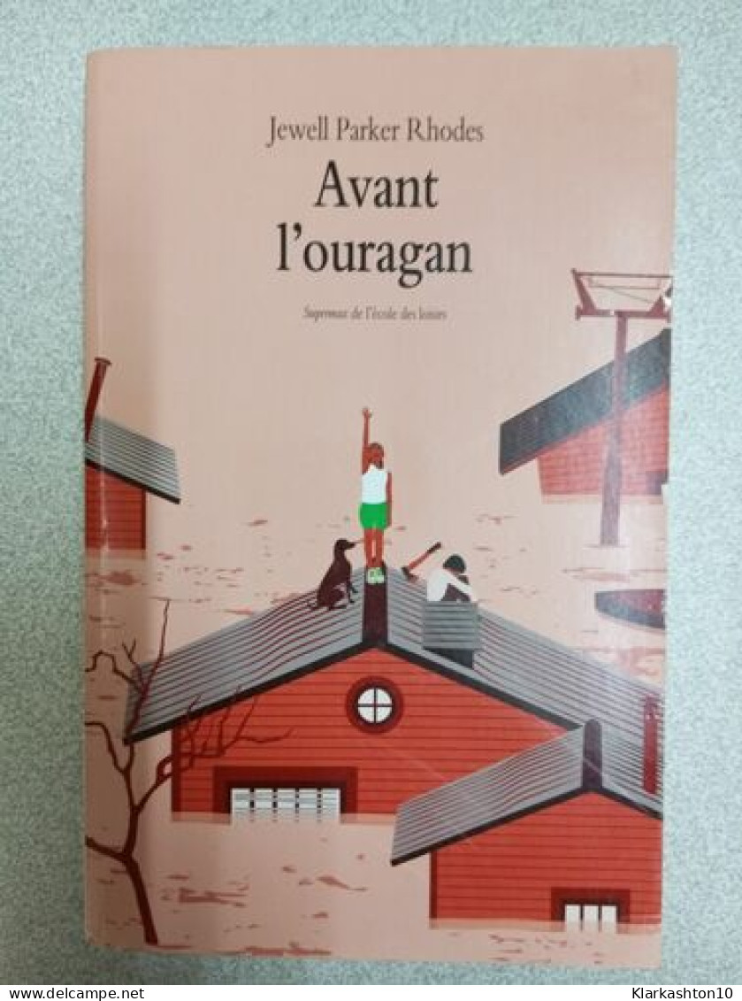 Avant L'ouragan - Andere & Zonder Classificatie