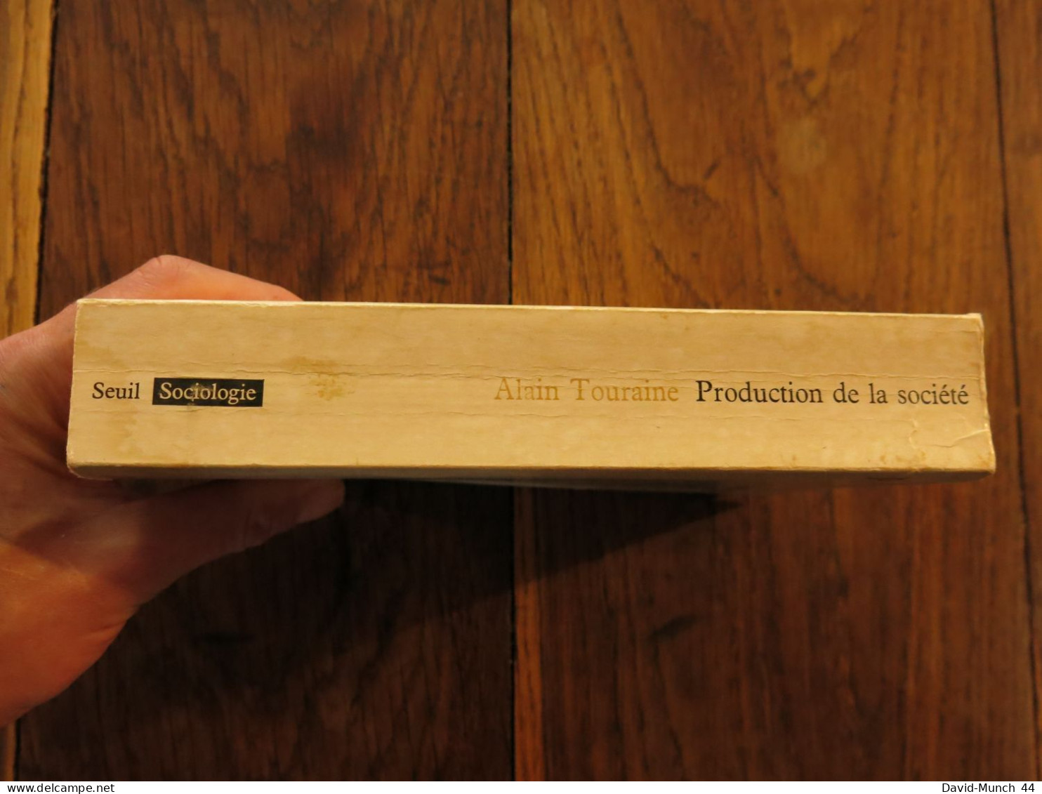 Production De La Société De Alain Touraine. Editions Du Seuil, Collection Sociologie, Paris. 1973 - Sociologie