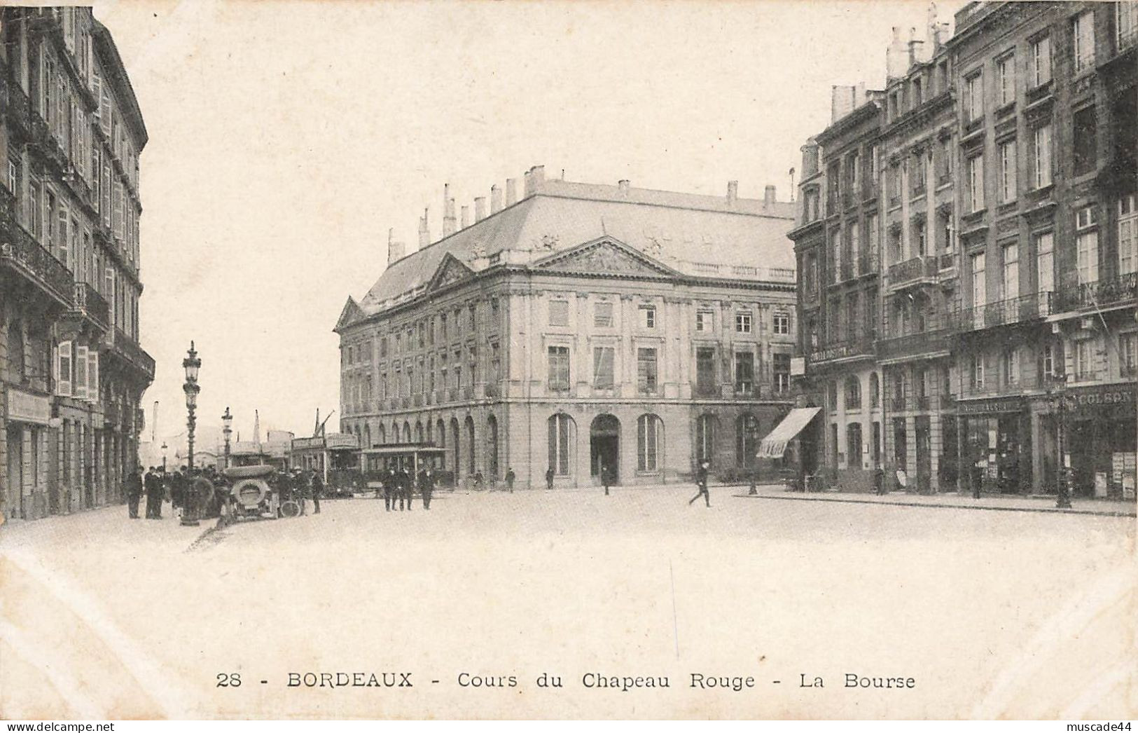 BORDEAUX - COURS DU CHAPEAU ROUGE - LA BOURSE - Bordeaux