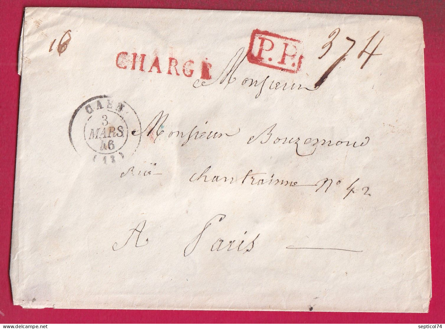 CAD TYPE 15 CAD CALVADOS 1846 + PP ROUGE + CHARGE ROUGE POUR PARIS MENTION POIDS 8 GRAMME AU DOS LETTRE - 1801-1848: Vorläufer XIX