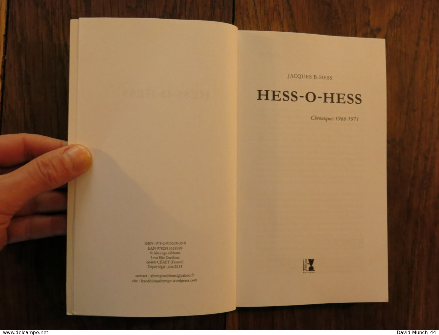 Hess-O-Hess, Chroniques 1966-1971 De Jacques B. Hess. Alter Ego éditions, Jazz Impressions. 2013 - Musique