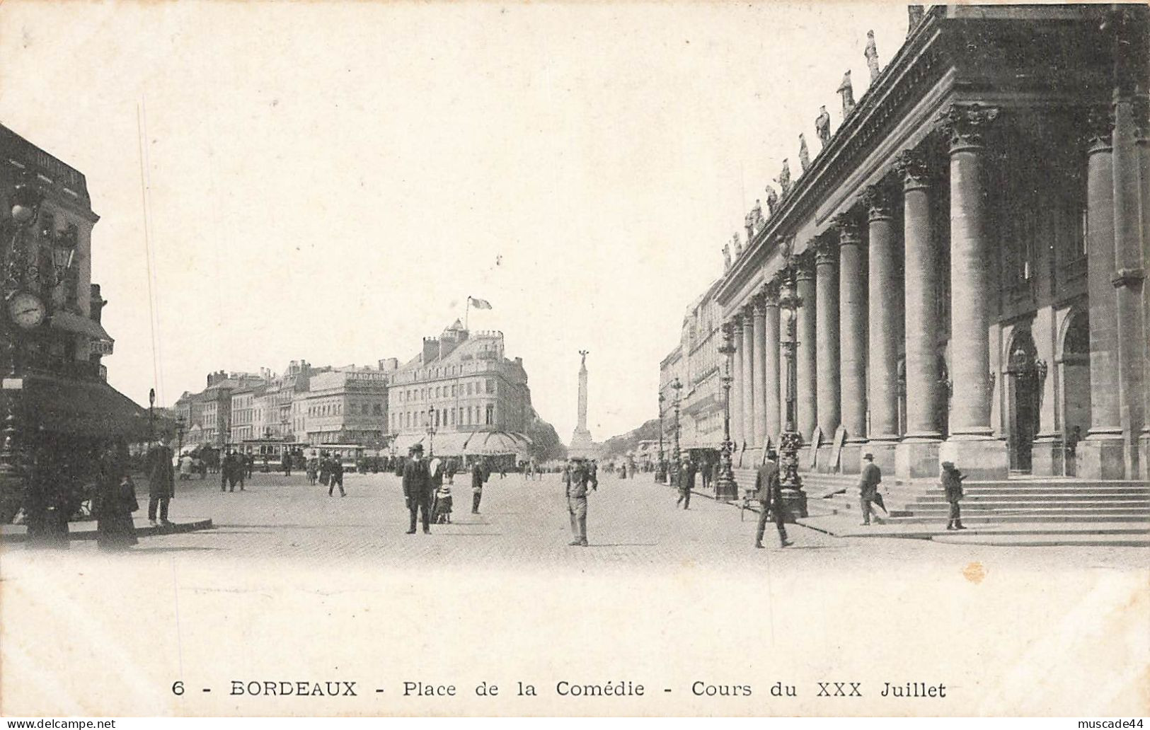 BORDEAUX - PLACE DE LA COMEDIE - COURS DU XXX JUILLET - Bordeaux