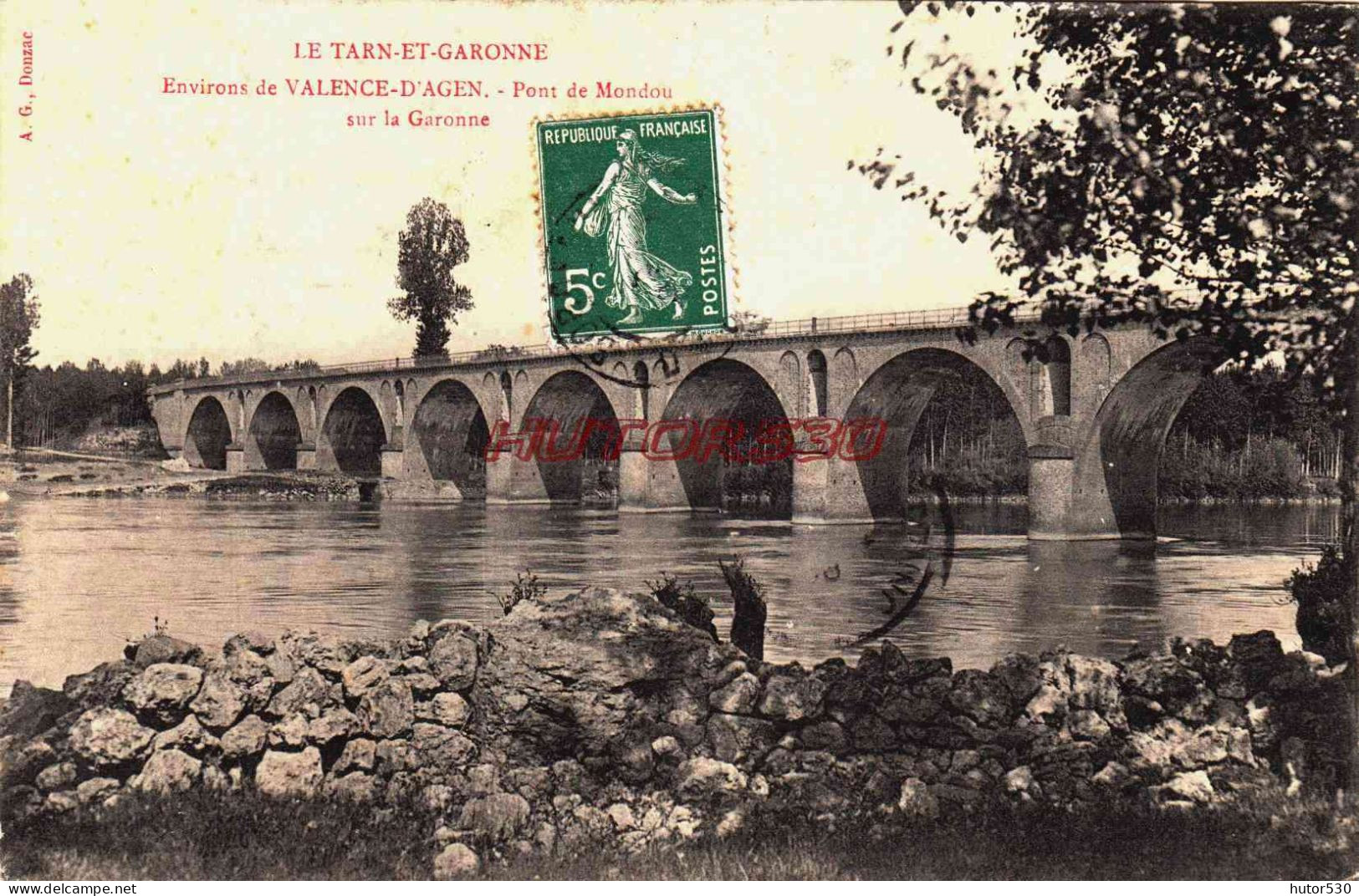 CPA VALENCE D'AGEN - TARN ET GARONNE - PONT DE MONDOU - Valence