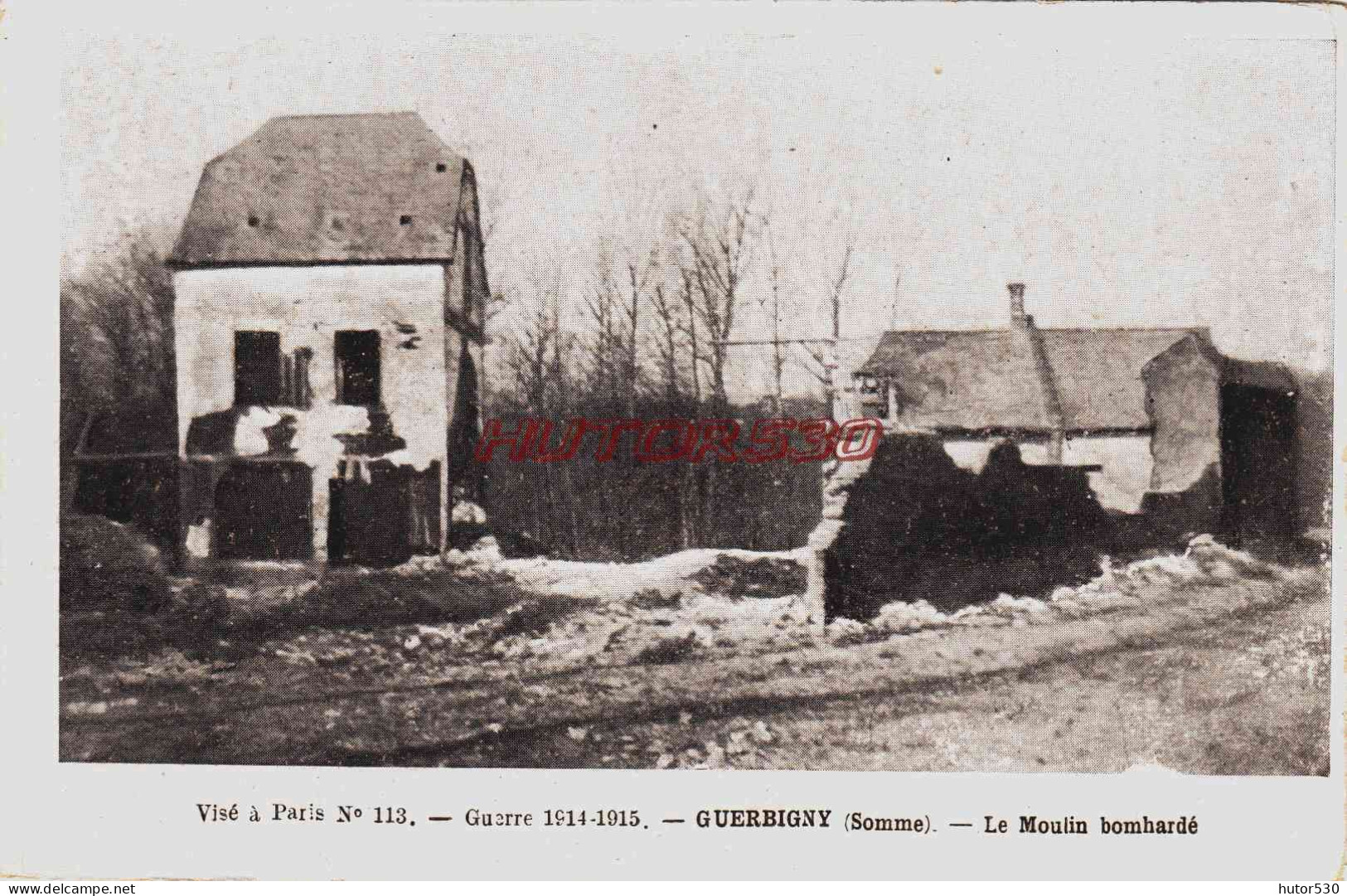 CPA GUERBIGNY - SOMME - GUERRE 1914-18 - LE MOULIN BOMBARDE - Otros & Sin Clasificación