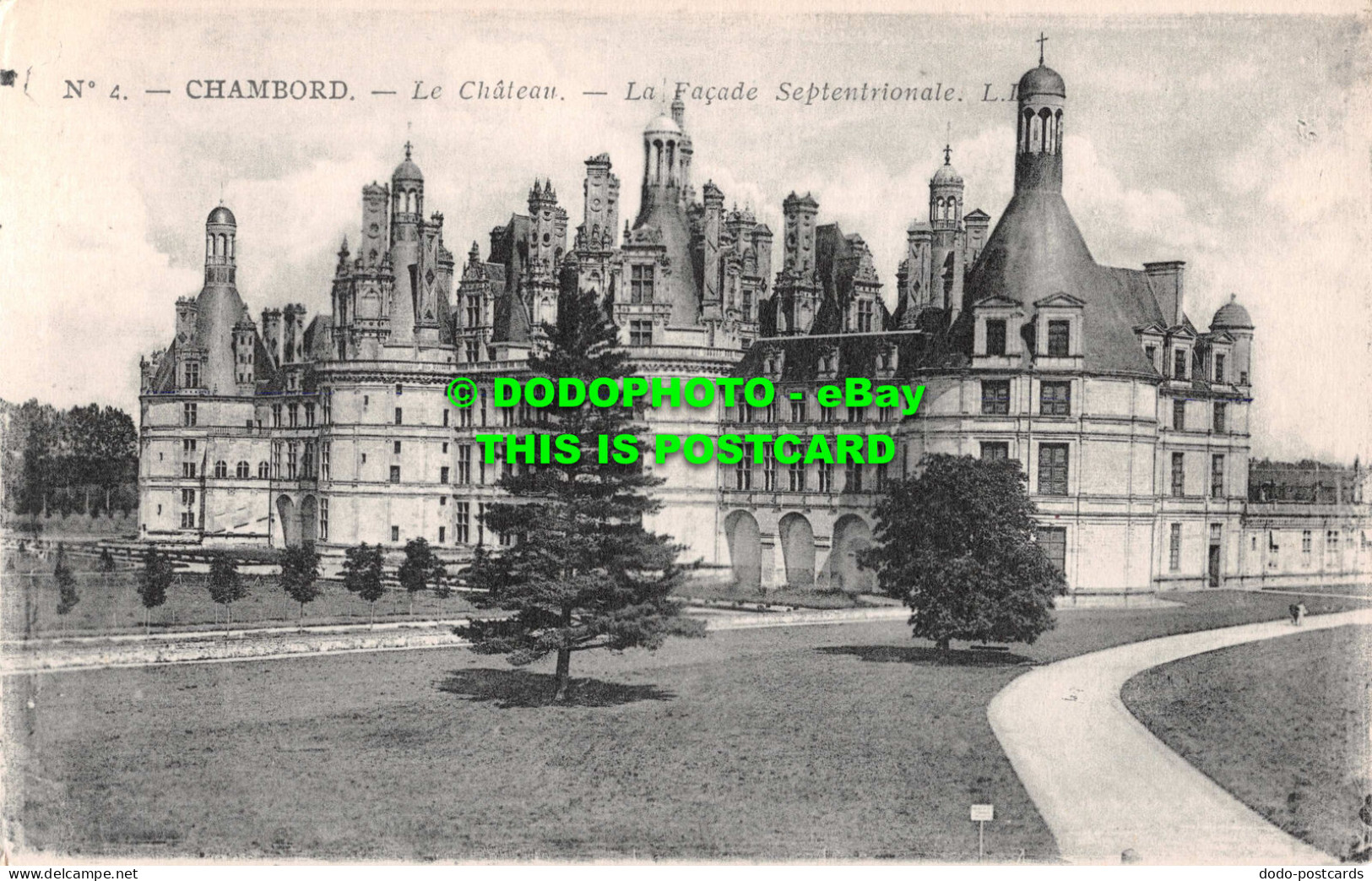 R552184 No. 4. Chambord. Le Chateau. La Facade Septentrionale. LL. Levy Et Neurd - Welt