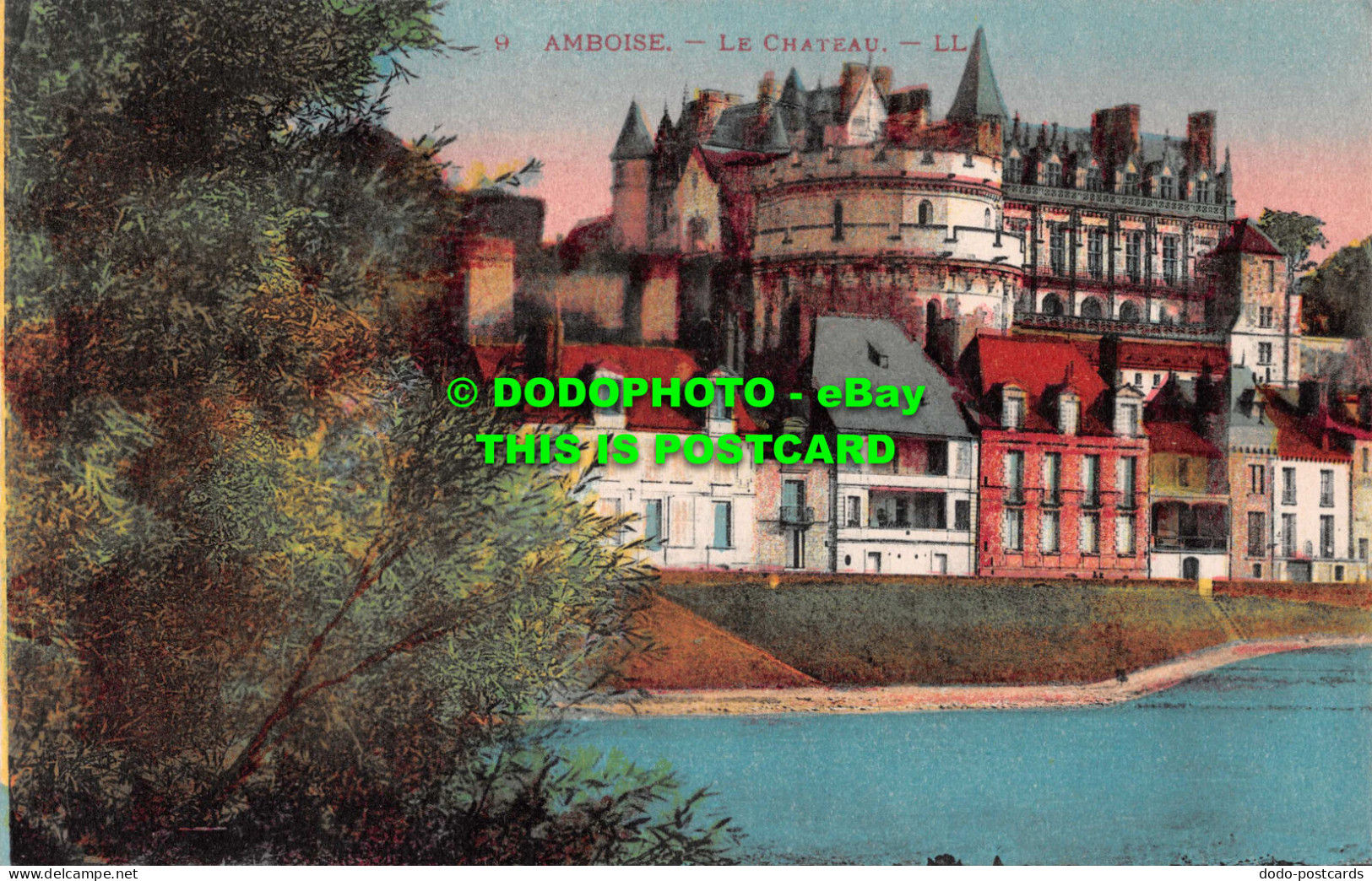 R552188 9. Amboise. Le Chateau. LL. Levy Et Neurdein Reunis - Welt