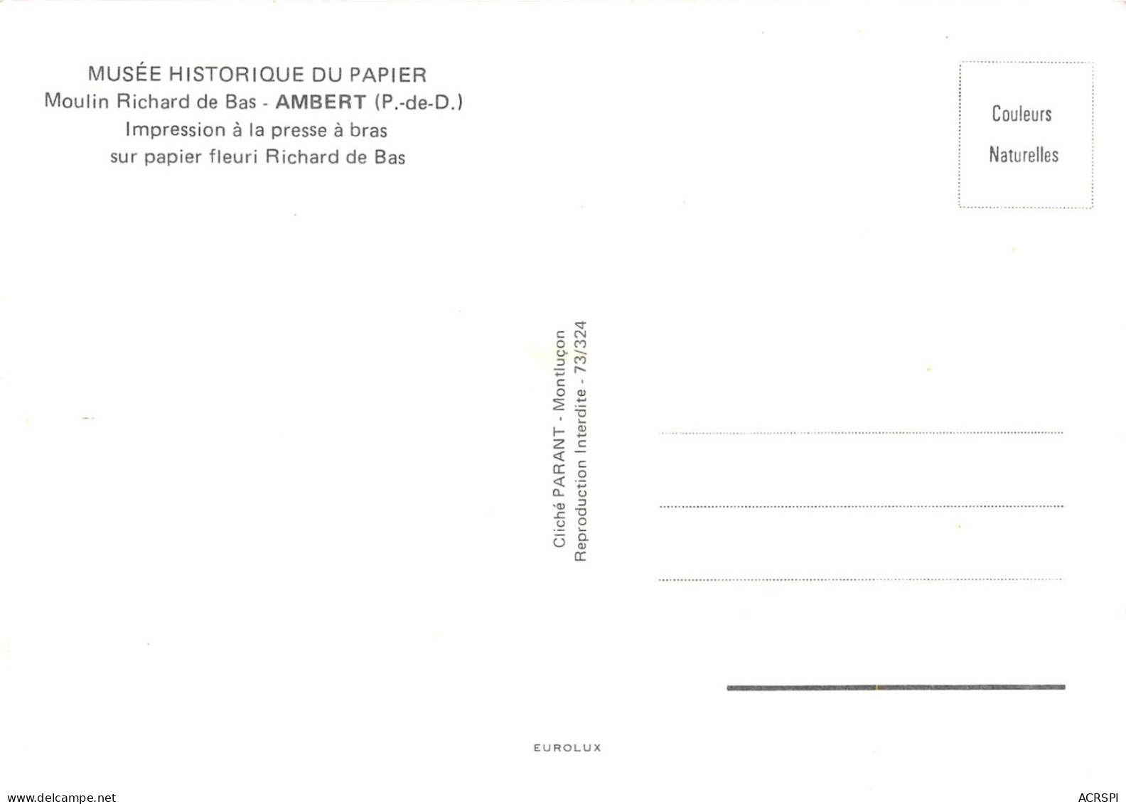 MUSEE HISTORIQUE DU PAPIER Moulin Richard De Bas AMBERT Impression De La Presse A Bras 3(scan Recto-verso) MA2216 - Ambert
