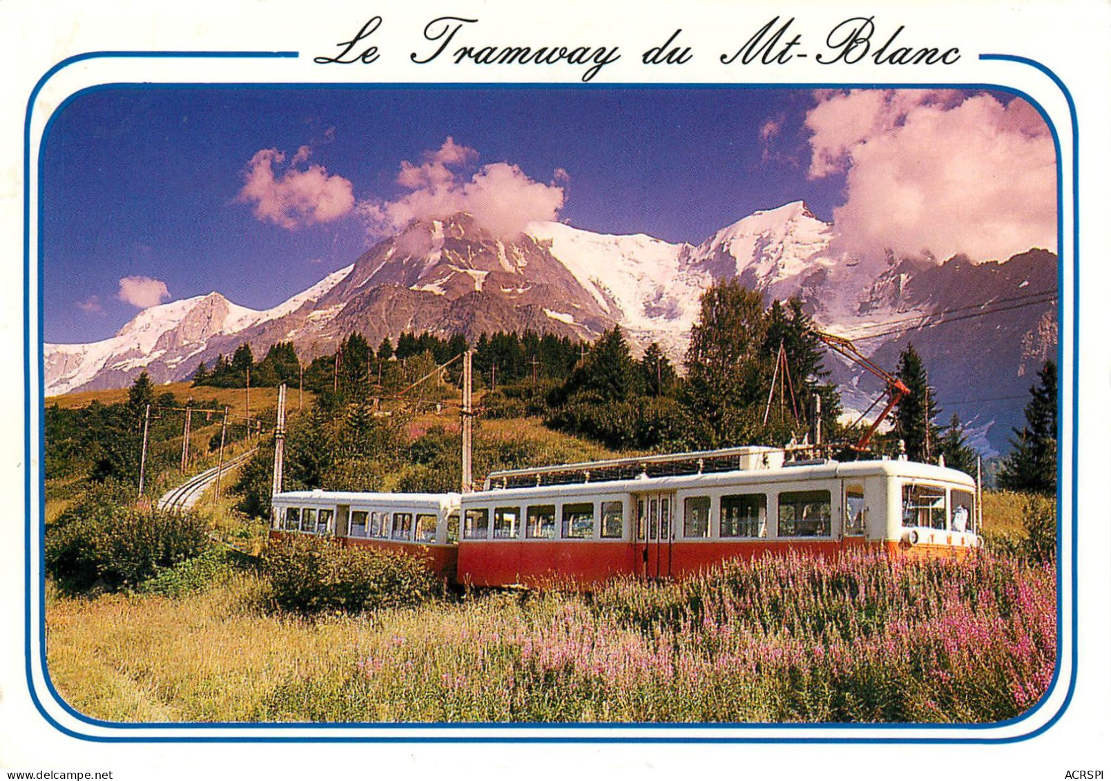 SAINT GERVAIS LES BAINS Le Tramway  Du Mont Blanc  Au Col De VOZA  TRAIN  13  (scan Recto-verso)MA2279Bis - Saint-Gervais-les-Bains