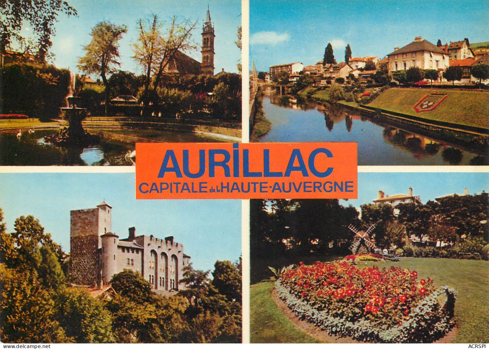 AURILLAC  Capital De La Haute Auvergne 15   (scan Recto-verso)MA2278Bis - Aurillac