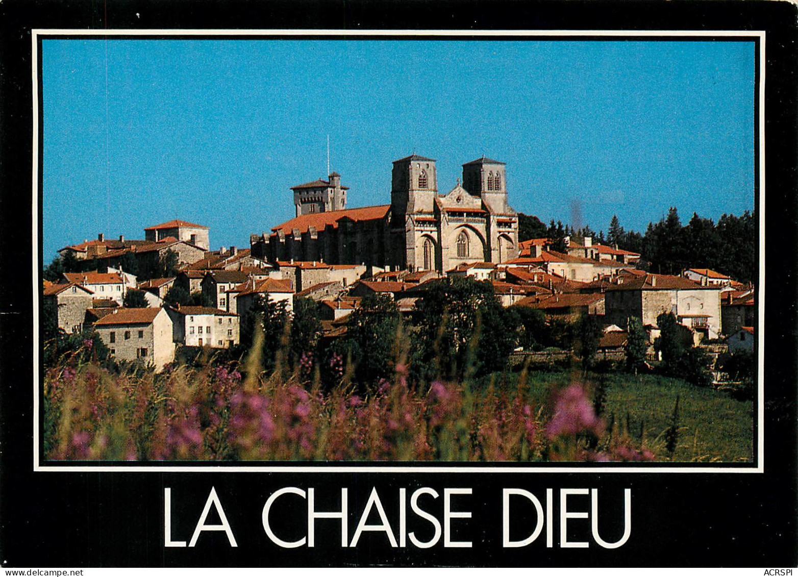 LA CHAISE DIEU  Vue Générale   9 (scan Recto-verso)MA2285 - La Chaise Dieu