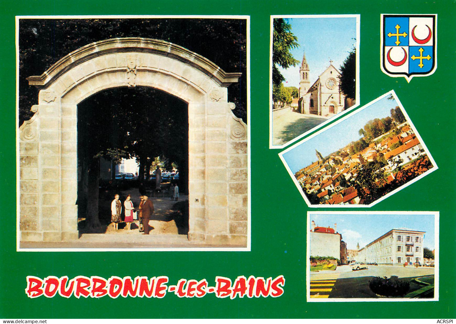 BOURBONNE LES BAINS  Porte Et Blason  9 (scan Recto-verso)MA2286 - Bourbonne Les Bains