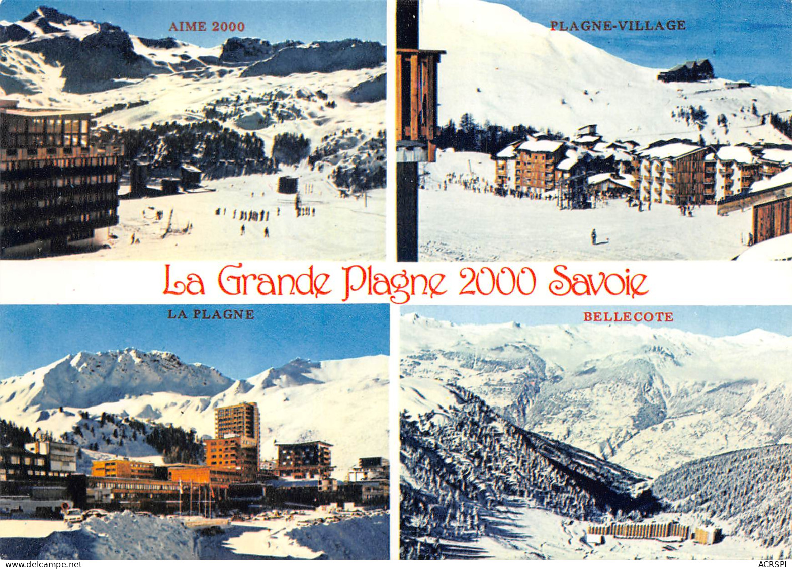 LA PLAGNE  Station Grande Plagne 2000 Multivue  19  (scan Recto-verso)MA2292 - Autres & Non Classés