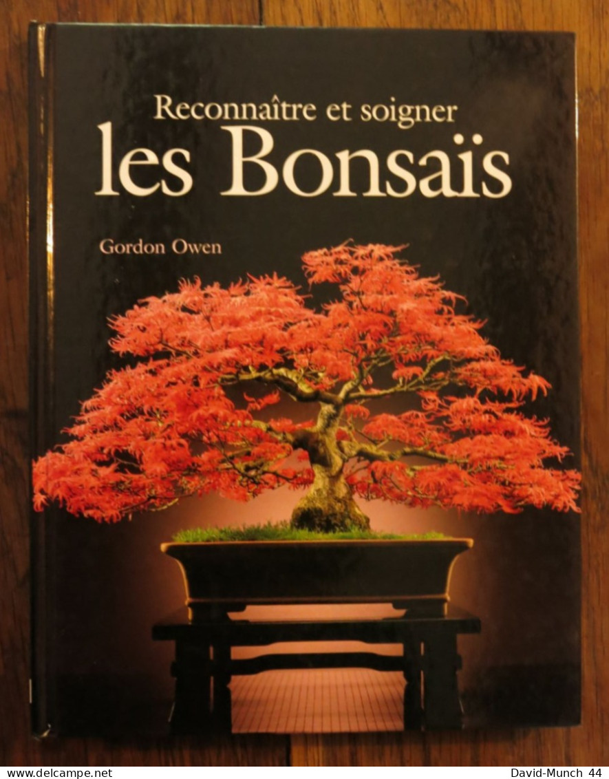 Reconnaître Et Soigner Les Bonsaïs De Gordon Owen. Editions Du Lierre. 2000 - Jardinería