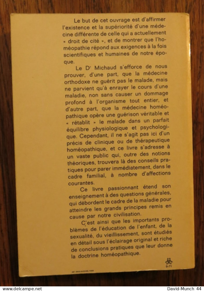 Pour Une Médecine Différente, L'homéopathie, La Médecine Astrologique Du Dr. Michaud. Denoël. 1971 - Salute