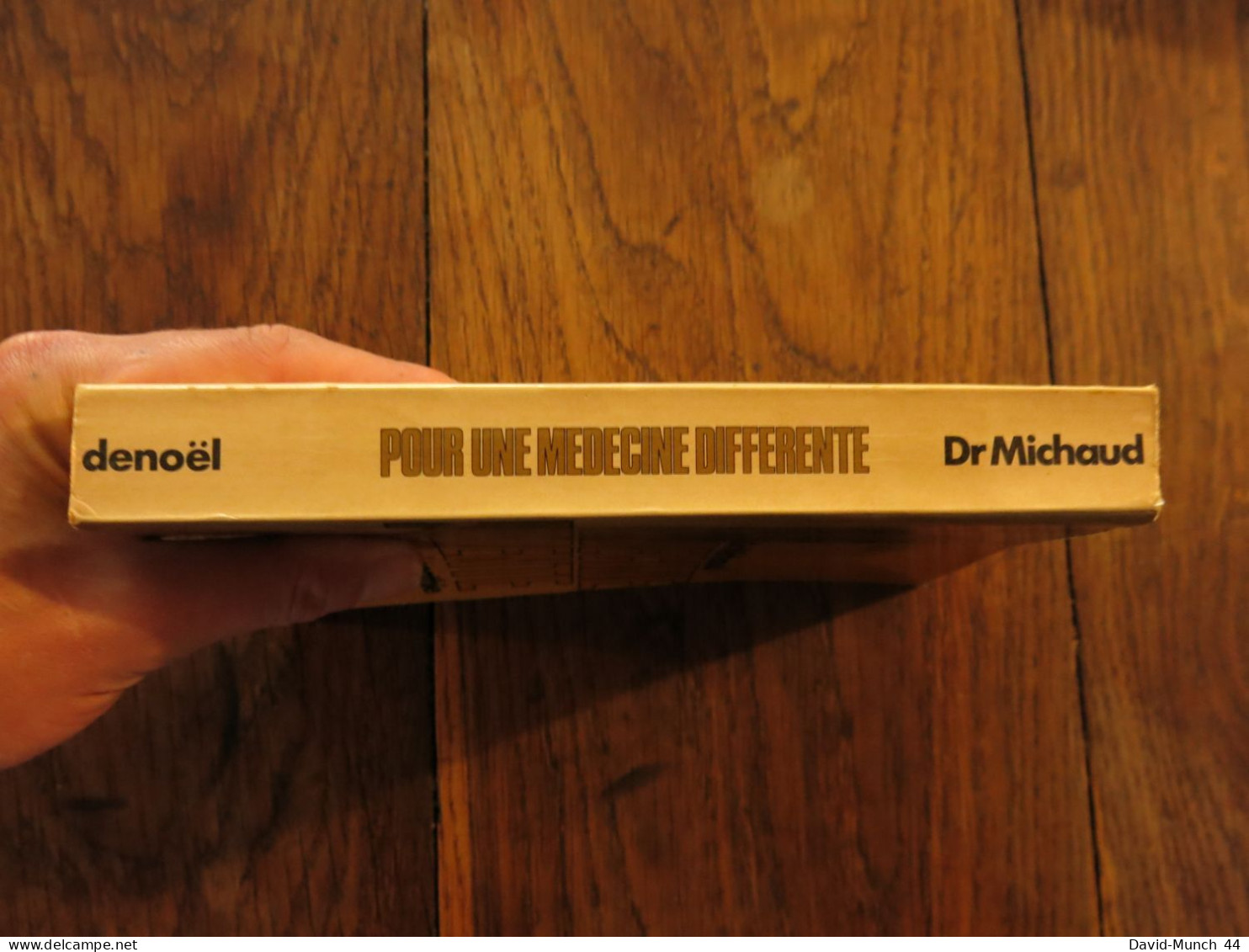 Pour Une Médecine Différente, L'homéopathie, La Médecine Astrologique Du Dr. Michaud. Denoël. 1971 - Salud