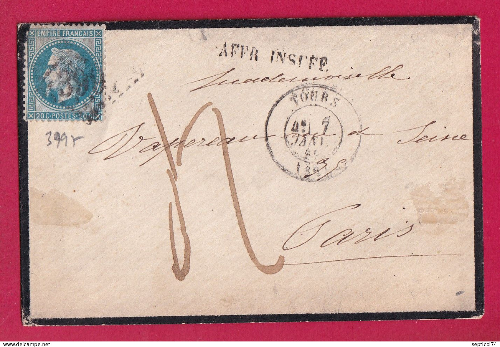 N°29 GC 3997 TOURS INDRE ET LOIRE  GRIFFE SPECIALE AFFR INSUFF TAXE 4 POUR PARIS 1869 LETTRE - 1849-1876: Klassik