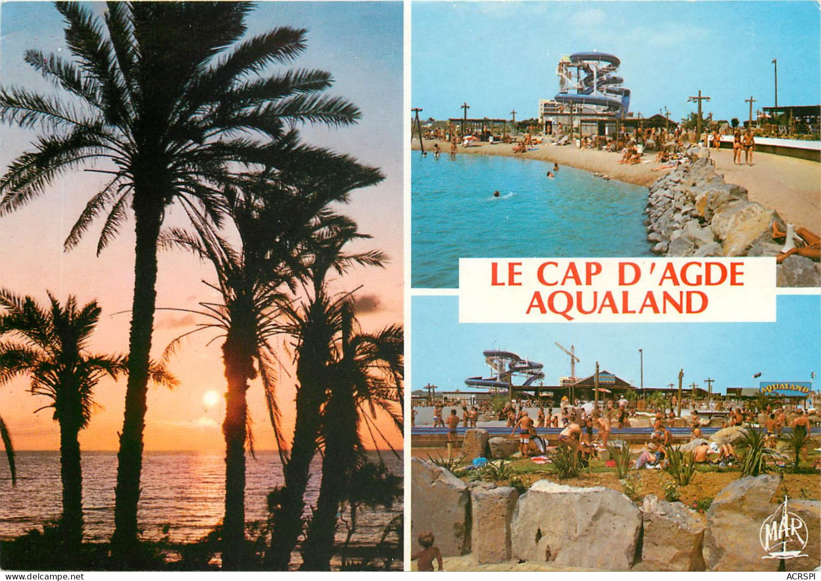 CAP D AGDE Premier Parc Aqualand 19(scan Recto-verso) MC2490 - Agde