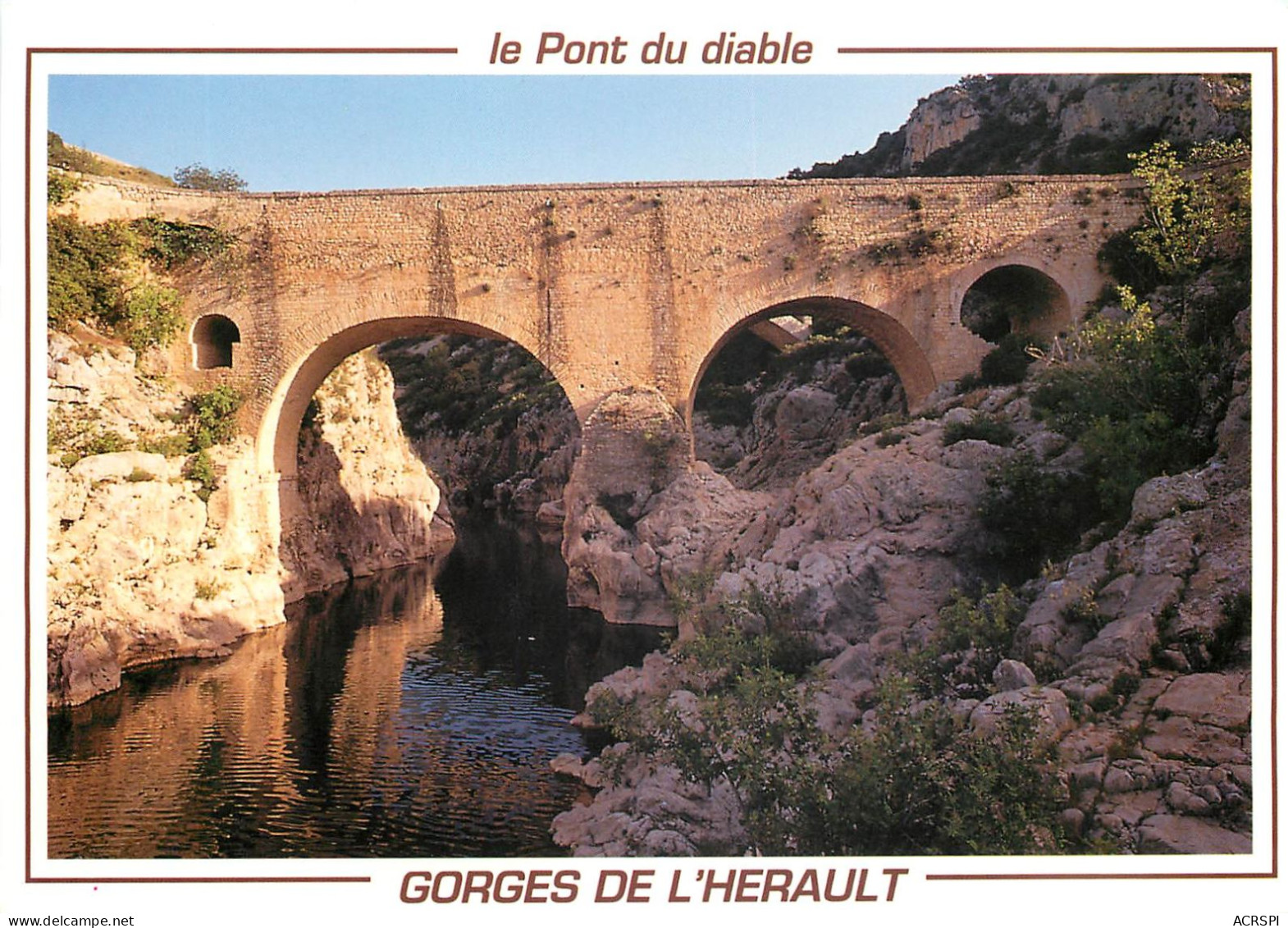 LE PONT DU DIABLE En Aval De St Guilhem Le Desert 1(scan Recto-verso) MC2480 - Autres & Non Classés