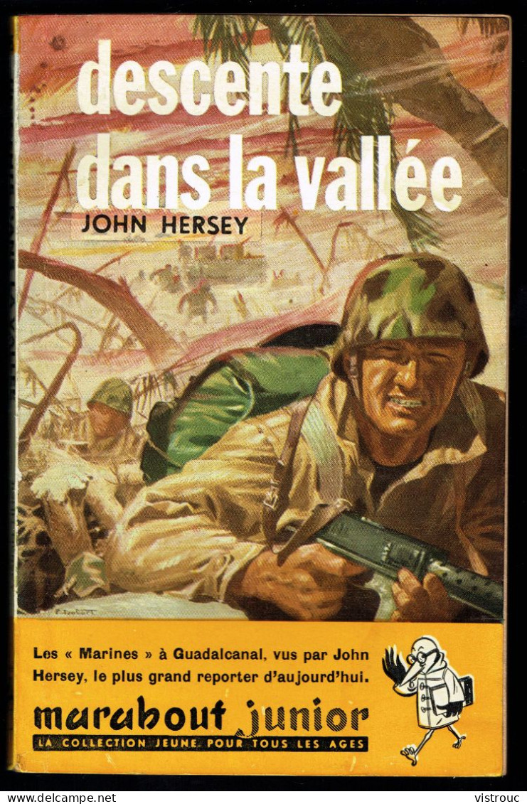 "Descente Dans La Vallée", De John HERSEY - MJ N° 95 -  Guerre, Pacifique - 1957. - Marabout Junior