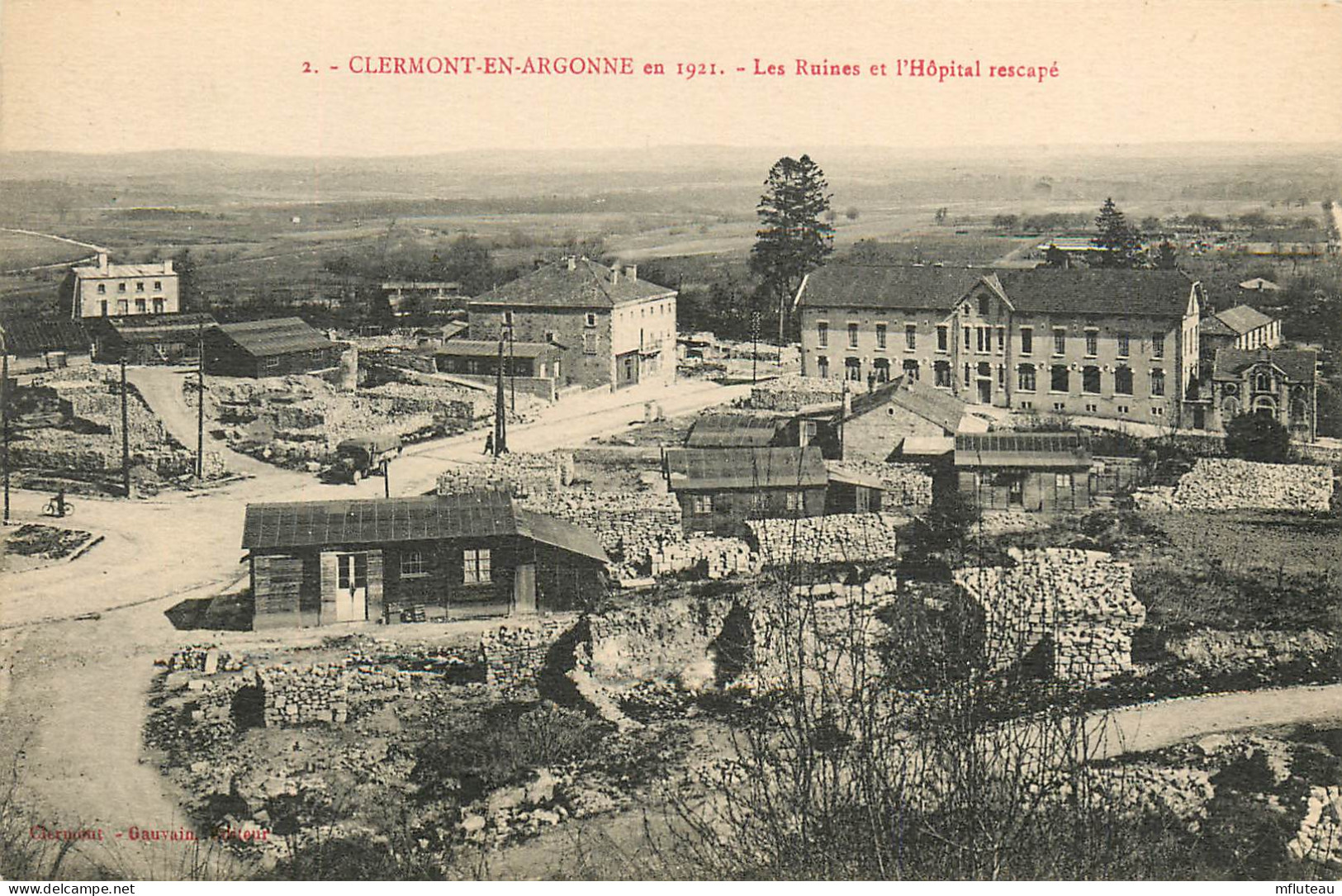 55* CLERMONT EN ARGONNE Ruines De L Hopital WW1      RL25,0294 - Guerre 1914-18