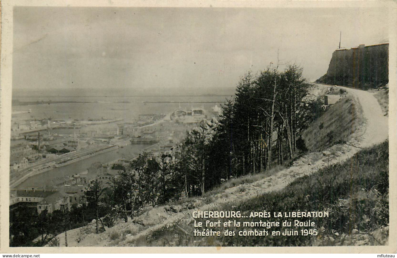 50* CHERBOURG  Aprs La Liberation – Fort Du Roule           RL37.0380 - Cherbourg