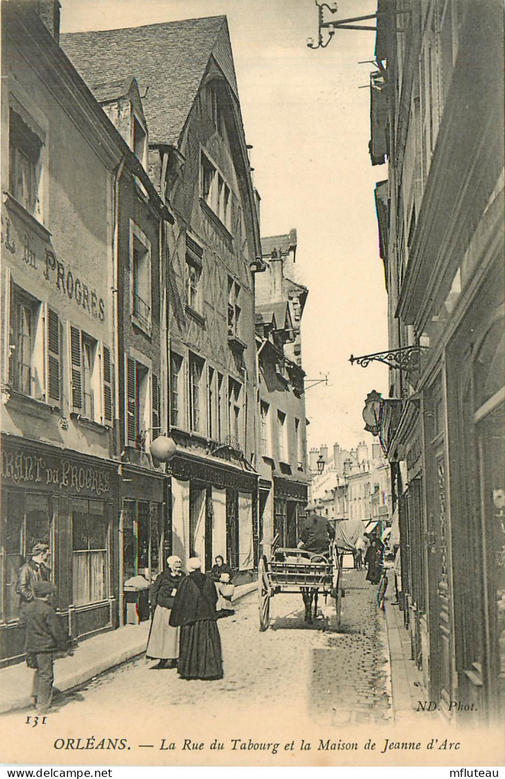 45* ORLEANS    La Rue Du Tabour Et Maison Jeanne D Arc     RL37.0020 - Orleans