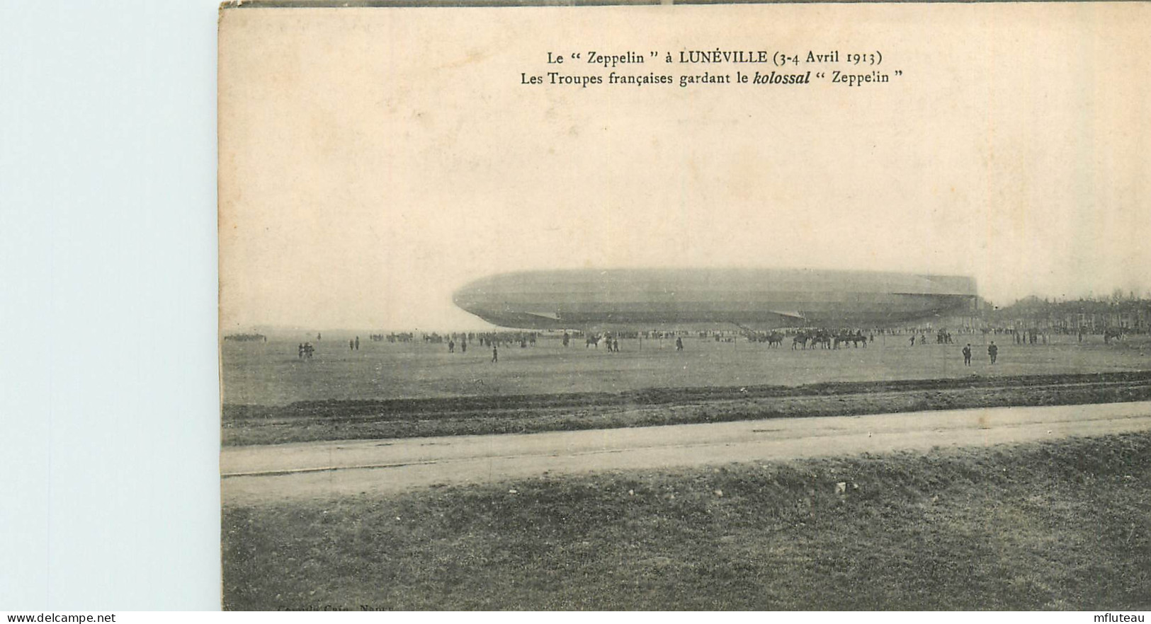 54* LUNEVILLE  Troupes Francaises Gardant Le « zeppelin »          RL37.0749 - Guerre 1914-18