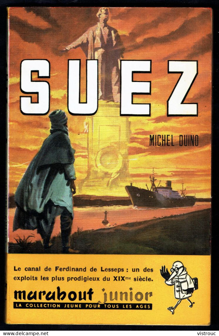 "Suez", De Michel DUINO - MJ N° 91 -  Récit - 1957. - Marabout Junior