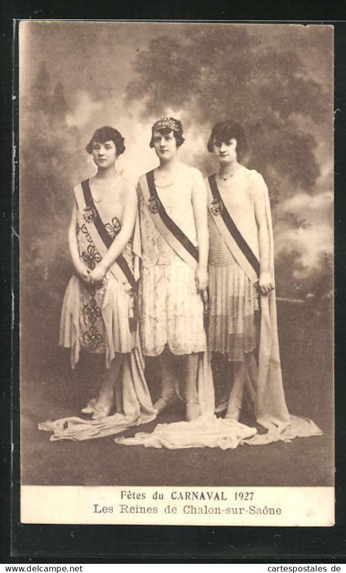 AK Chalon-sur-Saone, Mademoiselles Coulon, Chevaux & Dury, Reines De Chalon Carnaval 1927 - Schönheitsköniginnen  - Carnevale