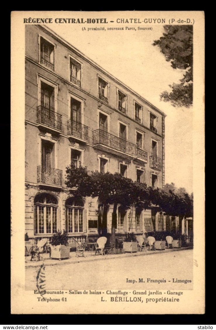 63 - CHATEL-GUYON - REGENCE CENTRAL HOTEL - L. BERILLON PROPRIETAIRE - Châtel-Guyon