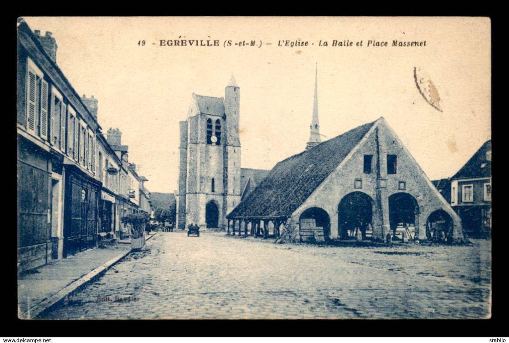 77 - EGREVILLE - L'EGLISE, LA HALLE ET PLACE MASSENET - Other & Unclassified