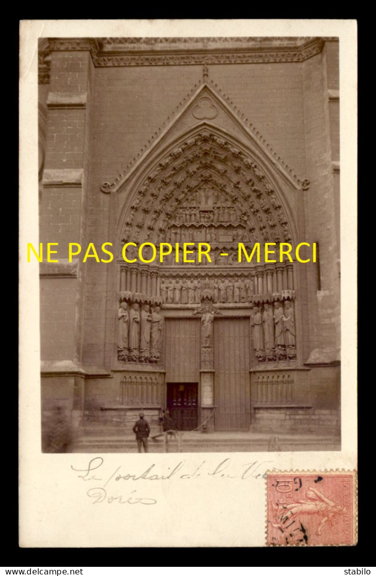 80 - AMIENS - LE PORTAIL DE LA CATHEDRALE - CARTE PHOTO ORIGINALE - Amiens