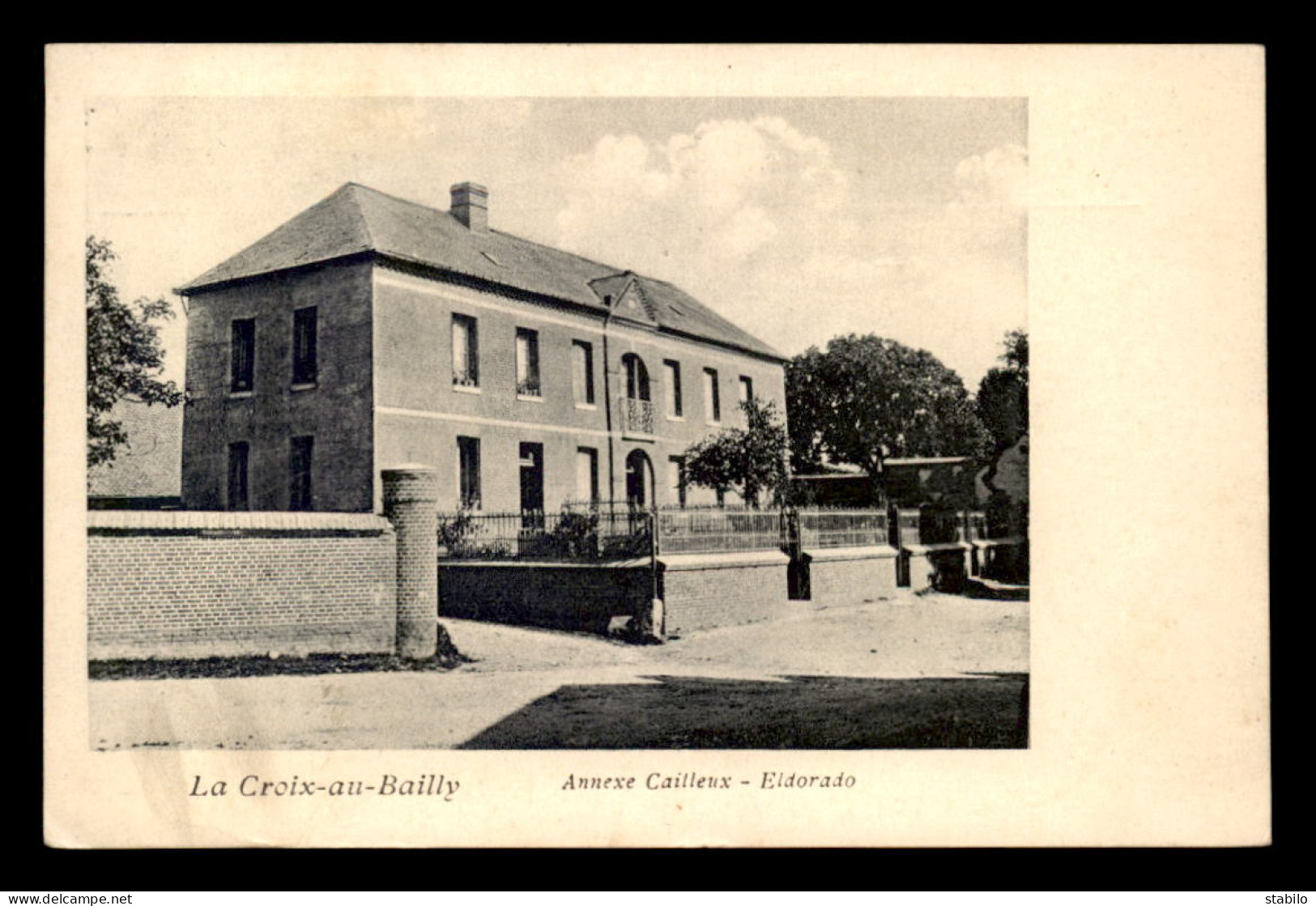 80 - LA CROIX-AU-BAILLY - ANNEXE CAILLEUX - ELDORADO - Otros & Sin Clasificación