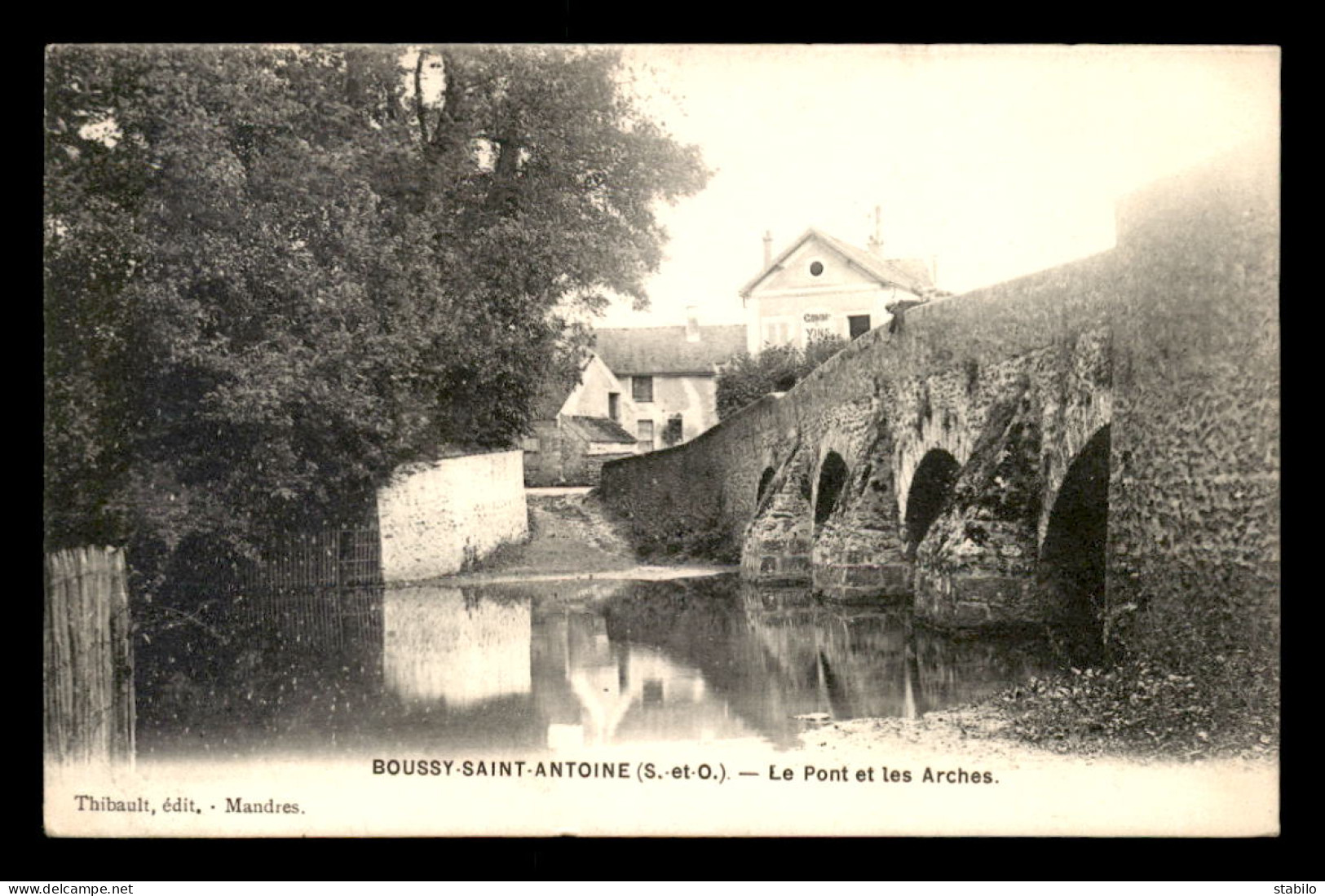 91 - BOUSSY-ST-ANTOINE - LE PONT ET LES ARCHES - Sonstige & Ohne Zuordnung