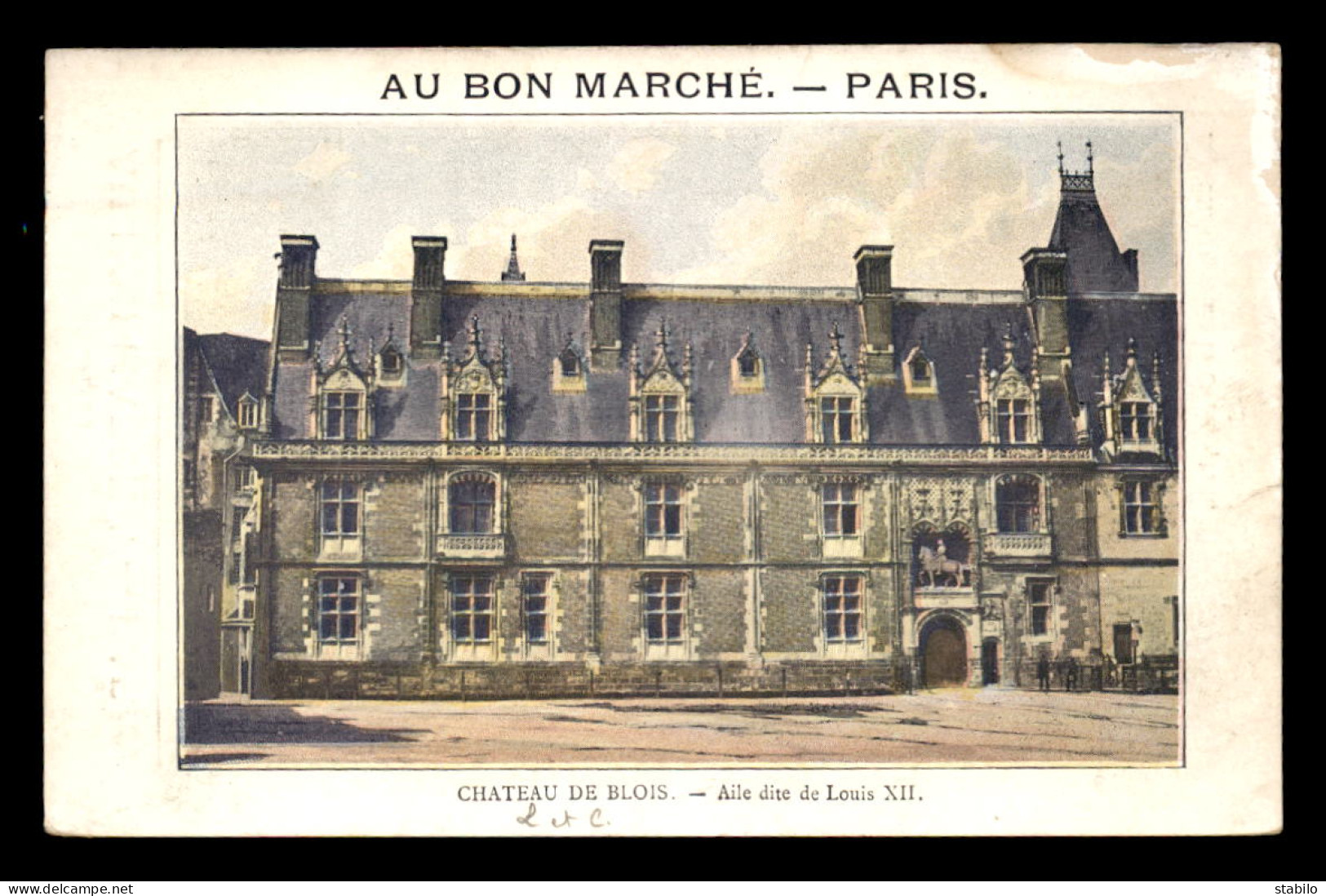 CHROMOS - AU BON MARCHE - CHATEAU DE BLOIS - FORMAT 14 X 9 CM - Au Bon Marché