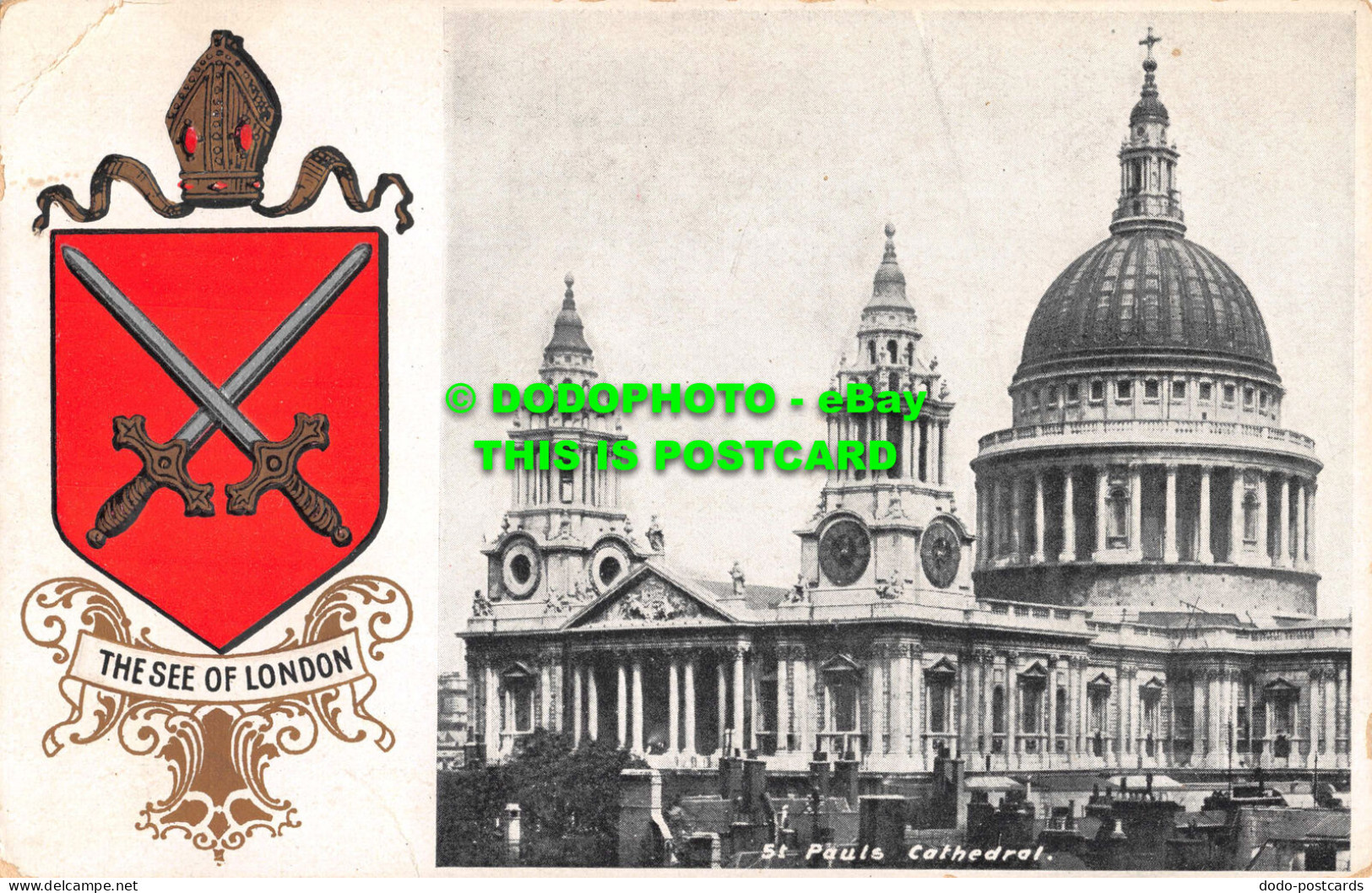 R553044 The See Of London. St. Paul Cathedral. Heraldic Series Of Postcards. F. - Other & Unclassified