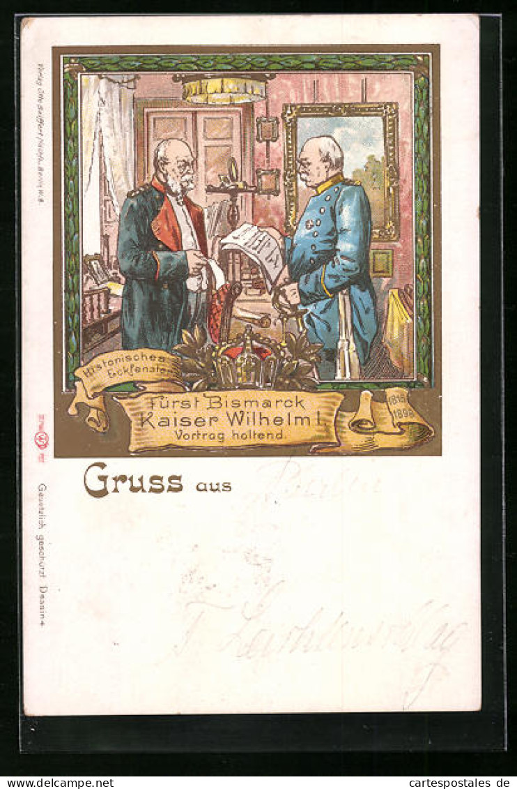 Künstler-AK Fürst Bismarck Vor Kaiser Wilhelm I. Einen Vortrag Im Historischen Eckfenster Haltend  - Royal Families