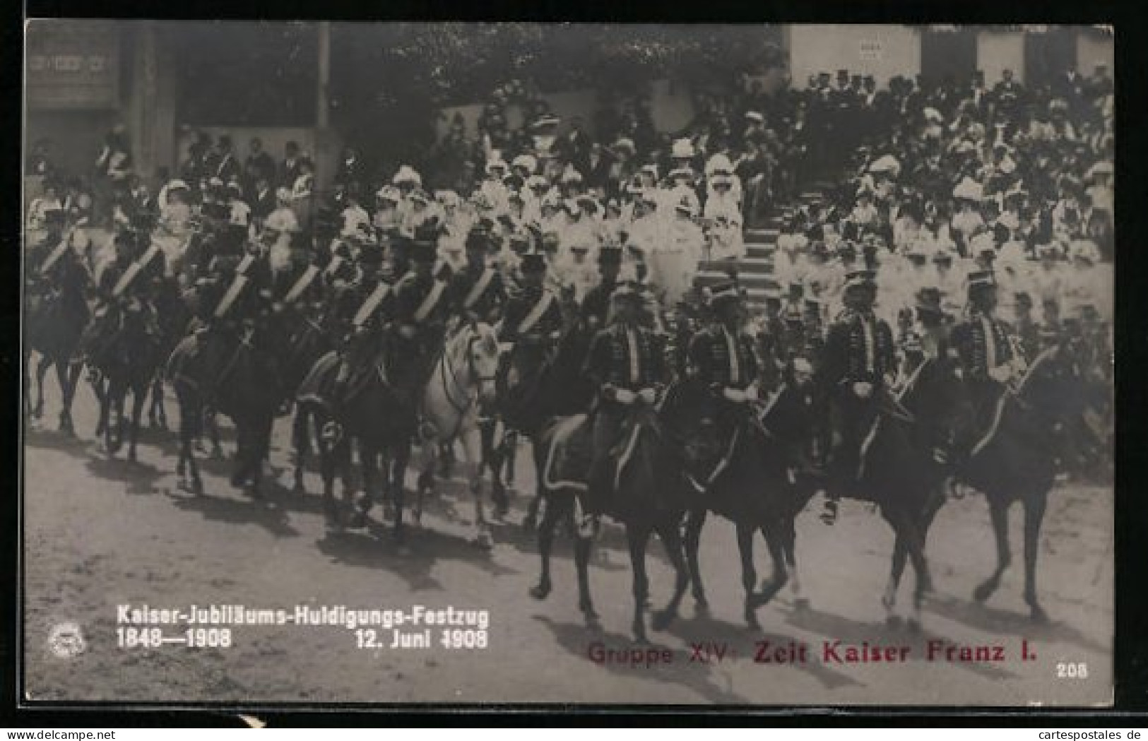 AK Kaiser-Jubiläums-Hudligungs-Festzug 1908, Kaiserhuldigung  - Royal Families