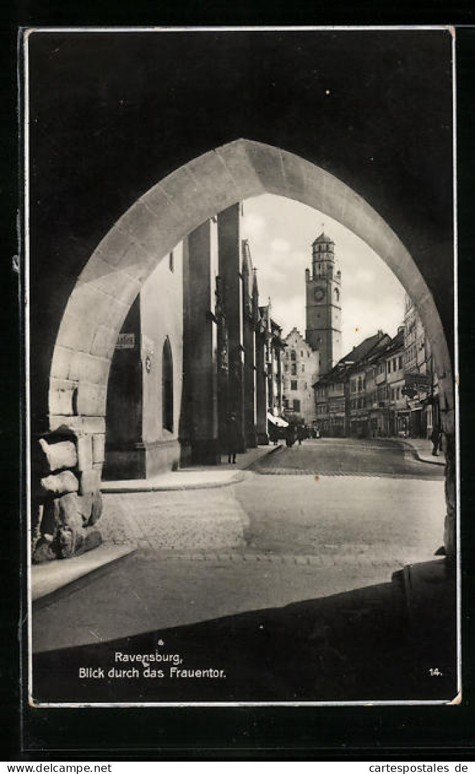 AK Ravensburg, Blick Durch Das Frauentor Auf Die Kirche  - Ravensburg