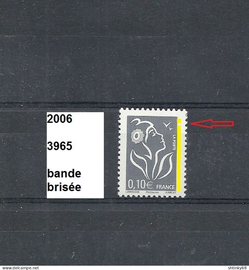 Variété De 2006 Neuf** Y&T N° 3965 Bande Droite Brisée - Unused Stamps