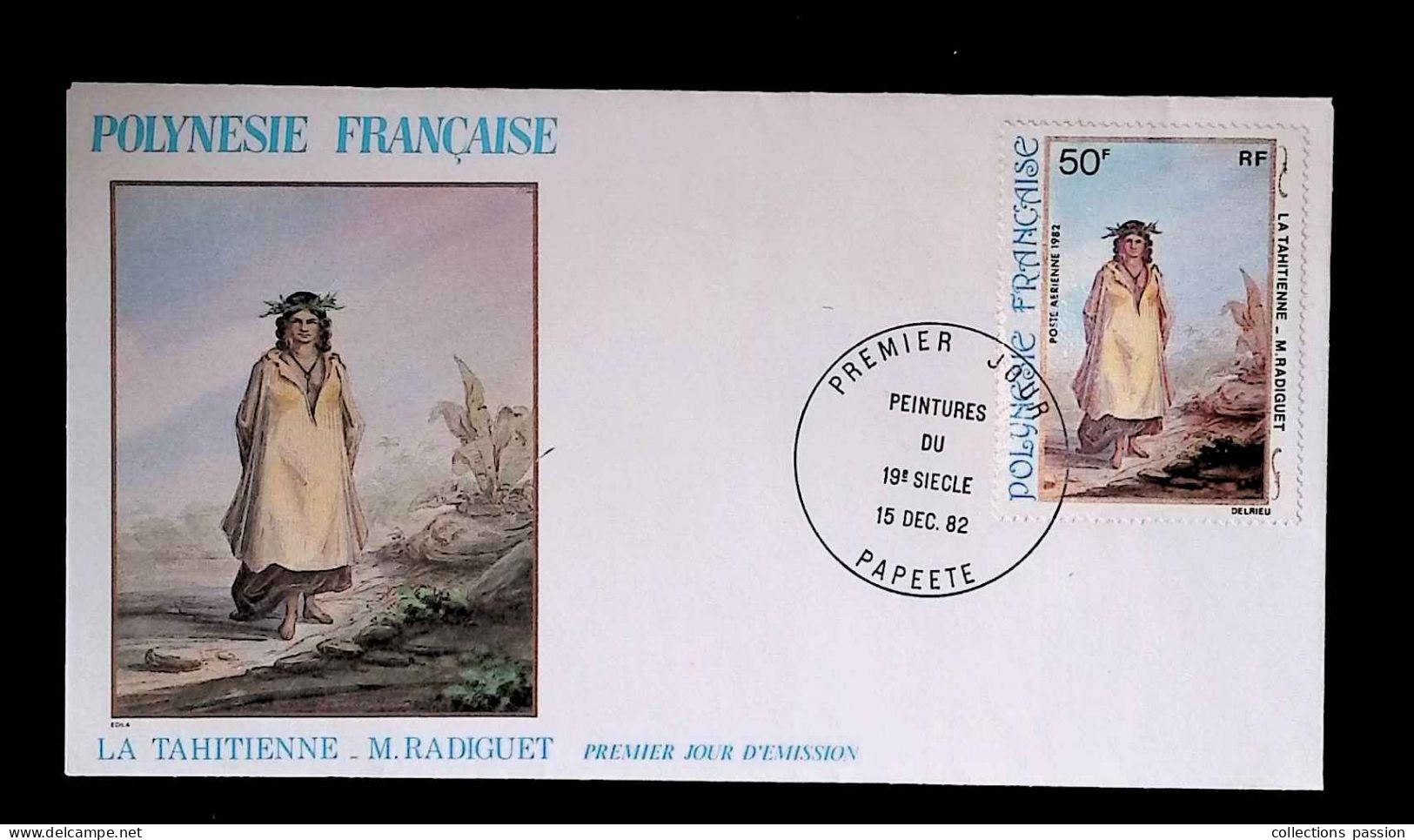 CL, FDC, Premier Jour, Polynésie Française, Papeete, 15 Dec. 1982, Peintures Du 19 E Siècle, La Tahitienne, M. Radiguet - Brieven En Documenten