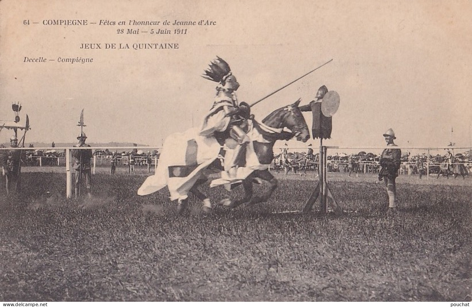 C9-60) COMPIEGNE - FETES EN L ' HONNEUR DE JEANNE D ' ARC - 28 MAI 5 JUIN 1911 - JEUX DE LA QUINTAINE  - ( 2 SCANS ) - Compiegne