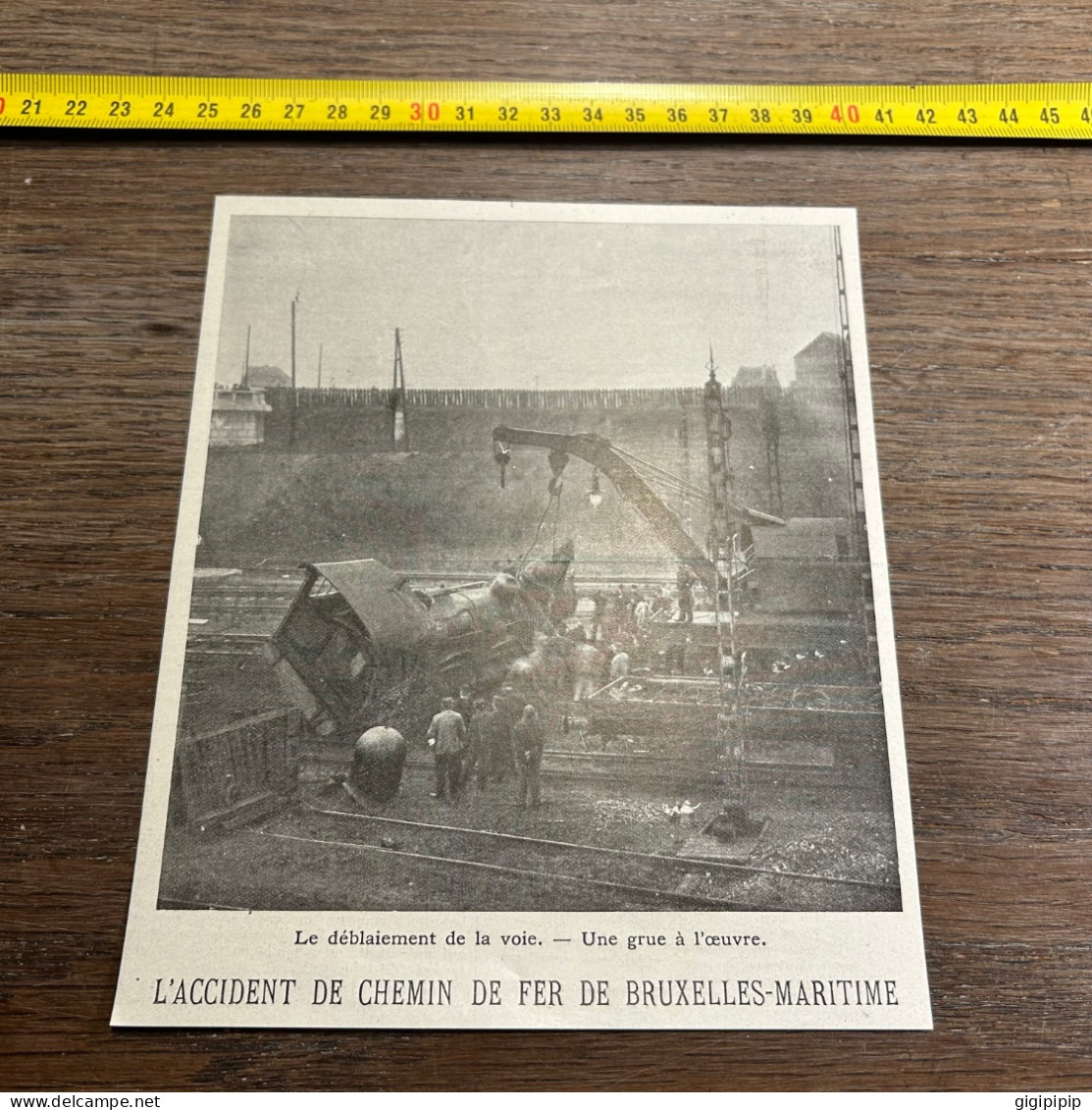 1908 PATI L'ACCIDENT DE CHEMIN DE FER DE BRUXELLES MARITIME Le Déblaiement De La Voie. - Une Grue à L'œuvre. - Collections