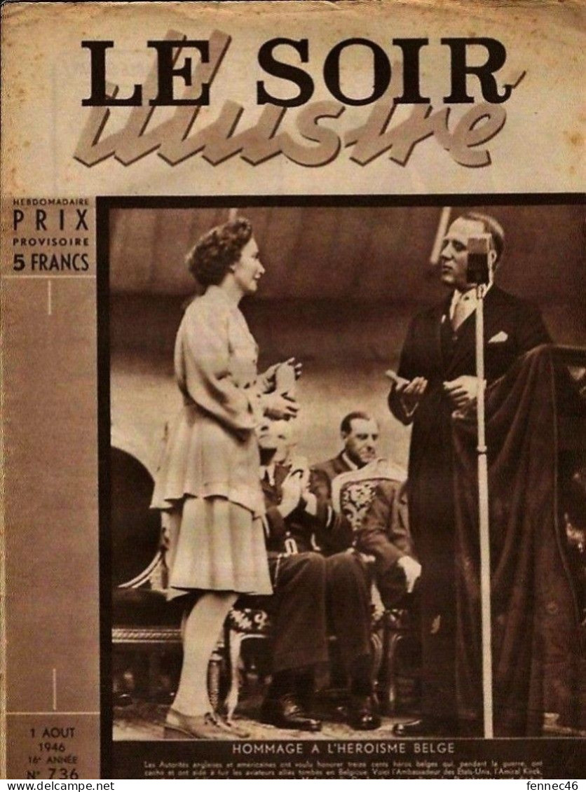 * LE SOIR ILLUSTRE N°736- 1 Août 1946 - Hommage à L'Héroïsme Belge - Altri & Non Classificati