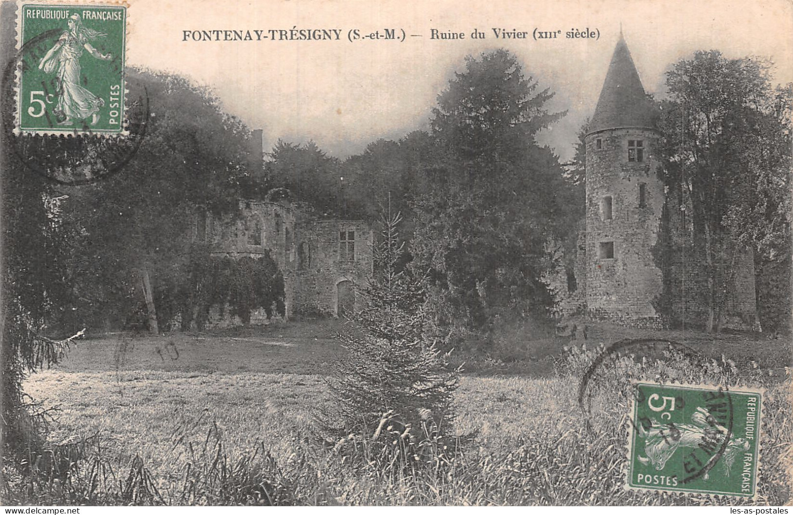 77 FONTENAY TRESIGNY RUINES DU VIVIER - Fontenay Tresigny