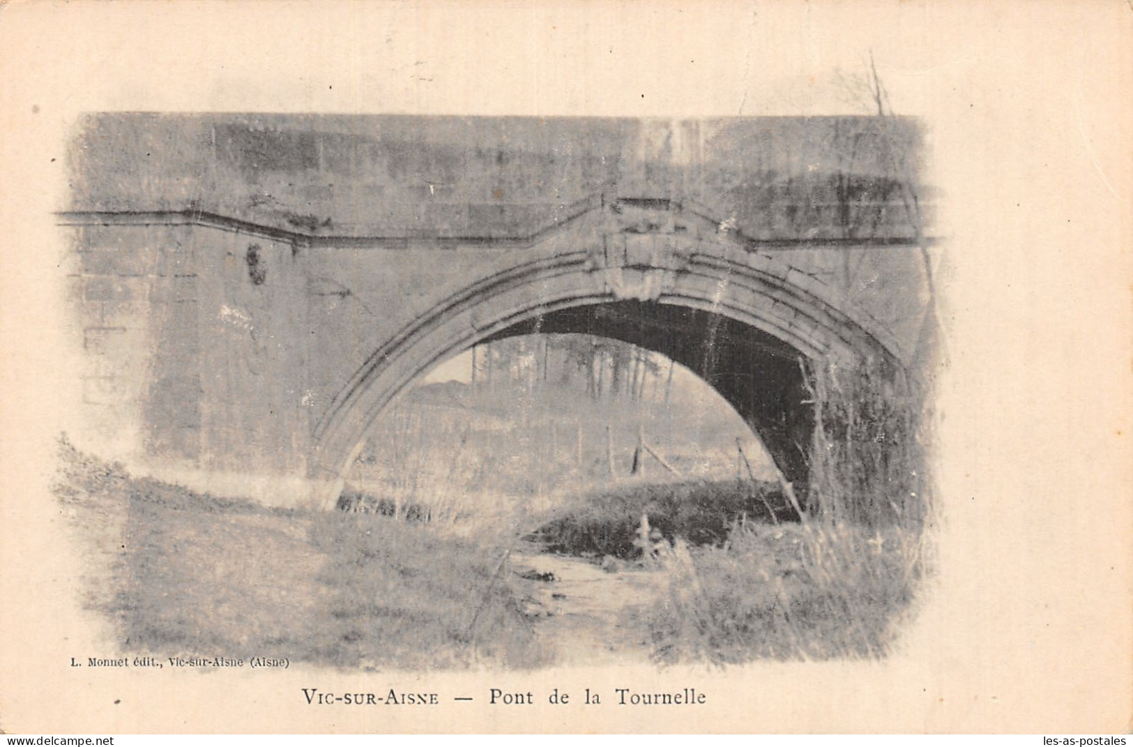 2 VIC SUR AISNE PONT DE LA TOURNELLE - Vic Sur Aisne