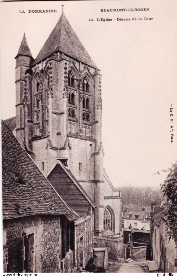 27  - Eure -  BEAUMONT Le ROGER -  L'église - Detail De La Tour - Beaumont-le-Roger