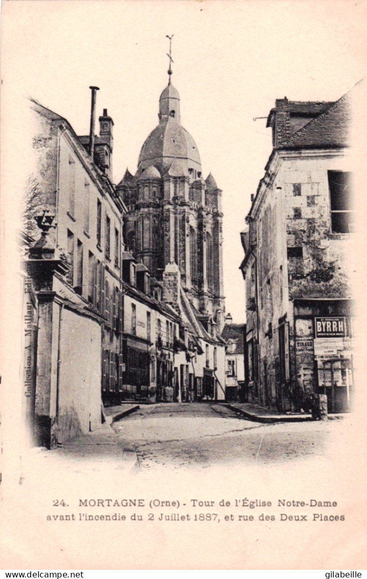61 - MORTAGNE Au PERCHE - Tour De L'Eglise Notre Dame Avant L'incendie Du 2 Juillet 1887 Et Rue Des Deux Places - Mortagne Au Perche