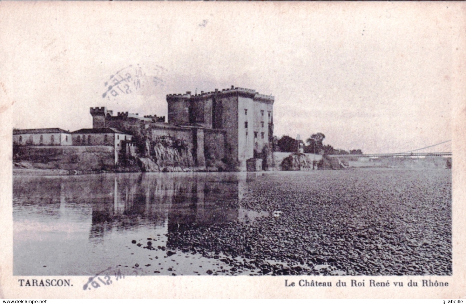13 - TARASCON - Le Chateau Du Roi René Vu Du Rhone - Tarascon
