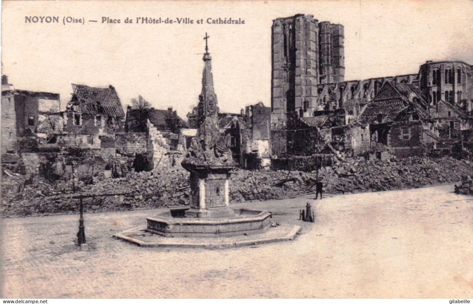 60 - Oise -  NOYON - Place De L'hotel De Ville Et Cathedrale - Guerre 1914 - Noyon